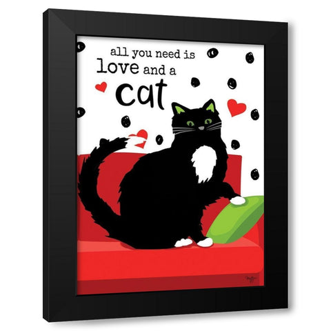 All You Need is Love and a Cat Black Modern Wood Framed Art Print with Double Matting by Mollie B.