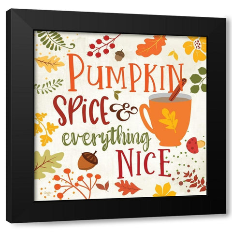 Pumpkin Spice And Everything Nice Black Modern Wood Framed Art Print by Mollie B.