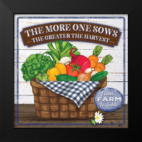 The More One Sows Black Modern Wood Framed Art Print by Mollie B.