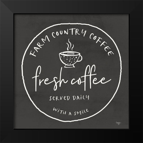 Fresh Coffee Black Modern Wood Framed Art Print by Mollie B.