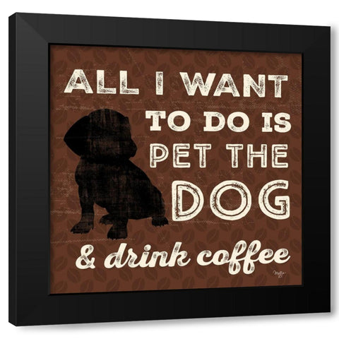 All I Want Black Modern Wood Framed Art Print with Double Matting by Mollie B.