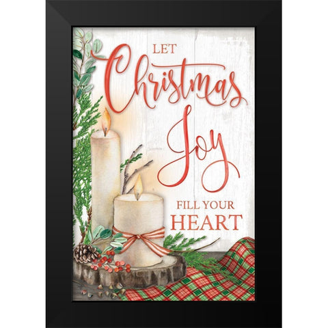 Let Christmas Joy Fill Your Heart Black Modern Wood Framed Art Print by Mollie B.