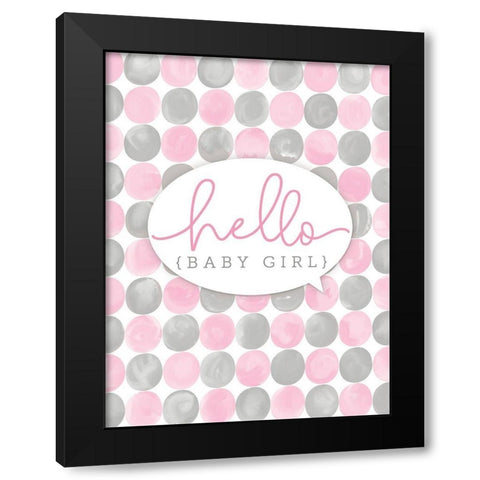 Hello Baby Girl Black Modern Wood Framed Art Print by Mollie B.