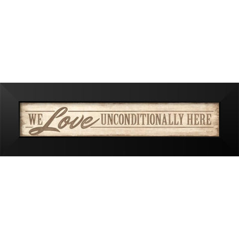 Love Unconditionally Black Modern Wood Framed Art Print by Rader, Lauren