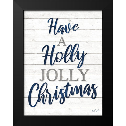 Have a Holly Jolly Christmas Black Modern Wood Framed Art Print by Rader, Lauren