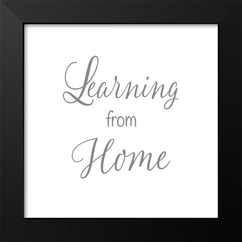 Learning From Home Black Modern Wood Framed Art Print by Rader, Lauren