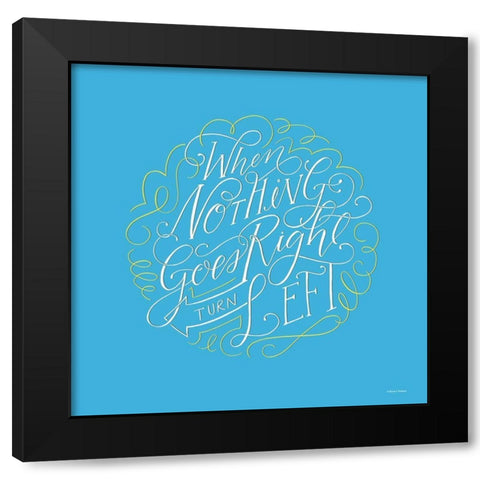 Turn Left Black Modern Wood Framed Art Print by Nieman, Rachel