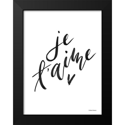 Je Taime Black Modern Wood Framed Art Print by Nieman, Rachel