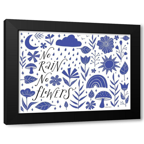 No Rain No Flowers Black Modern Wood Framed Art Print with Double Matting by Nieman, Rachel