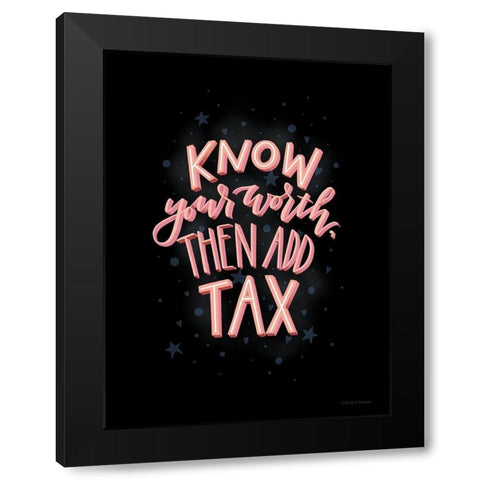 Know Your Worth Black Modern Wood Framed Art Print by Nieman, Rachel