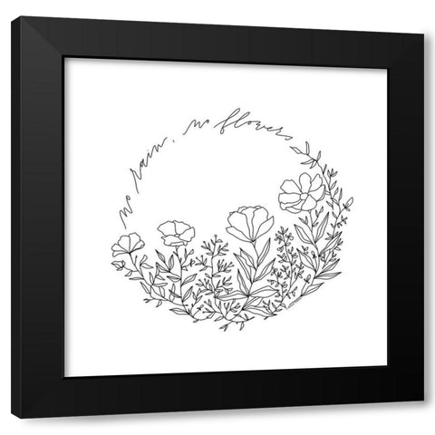 No Rain-No Flowers Black Modern Wood Framed Art Print with Double Matting by Nieman, Rachel