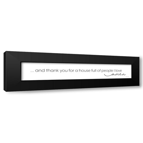 Thank You for a House Full of People I Love Black Modern Wood Framed Art Print with Double Matting by Ball, Susan