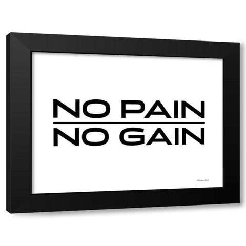 No Pain-No Gain Black Modern Wood Framed Art Print by Ball, Susan