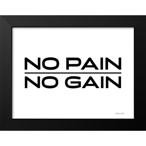 No Pain-No Gain Black Modern Wood Framed Art Print by Ball, Susan