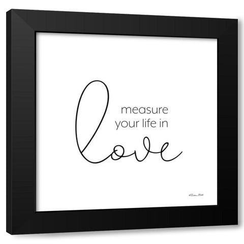 Measure Your Life Black Modern Wood Framed Art Print with Double Matting by Ball, Susan