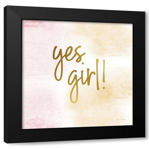 Yes Girl! Black Modern Wood Framed Art Print with Double Matting by Ball, Susan