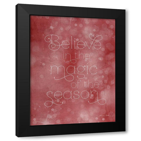 Believe in the Magic Black Modern Wood Framed Art Print by Ball, Susan