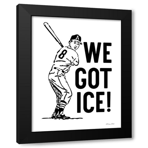 We Got Ice! Black Modern Wood Framed Art Print with Double Matting by Ball, Susan