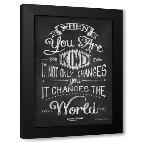 When You are Kind Black Modern Wood Framed Art Print with Double Matting by Ball, Susan