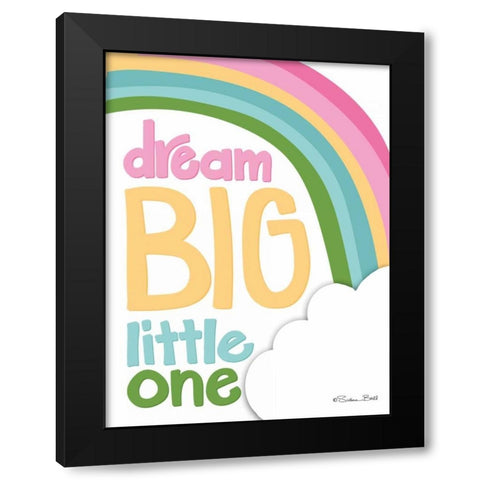 Dream Big Little One Black Modern Wood Framed Art Print with Double Matting by Ball, Susan