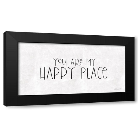 You Are My Happy Place Black Modern Wood Framed Art Print by Ball, Susan