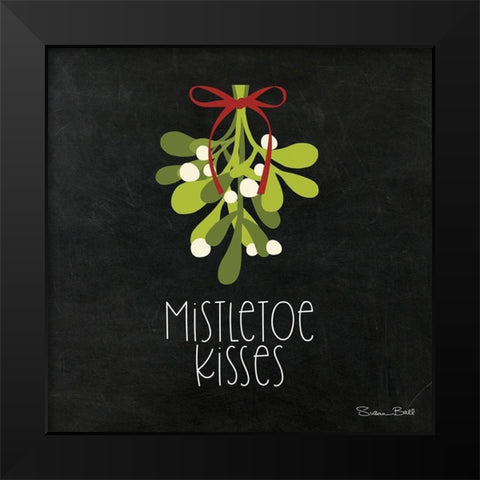 Mistletoe Kisses Black Modern Wood Framed Art Print by Ball, Susan