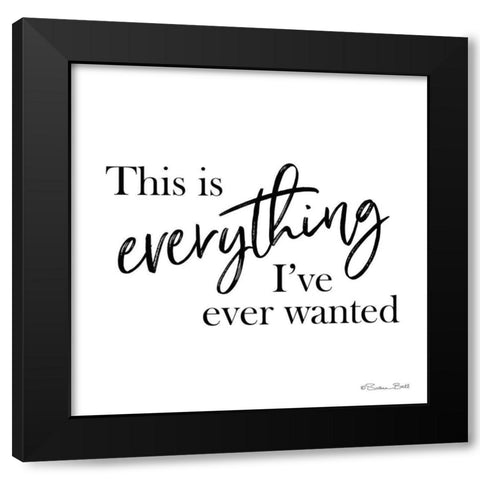 This is Everything Black Modern Wood Framed Art Print with Double Matting by Ball, Susan