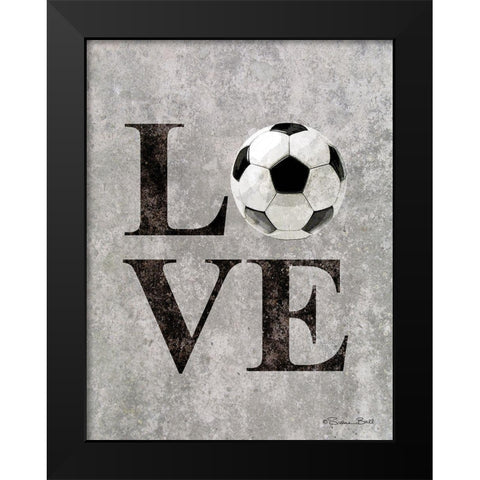 LOVE Soccer Black Modern Wood Framed Art Print by Ball, Susan