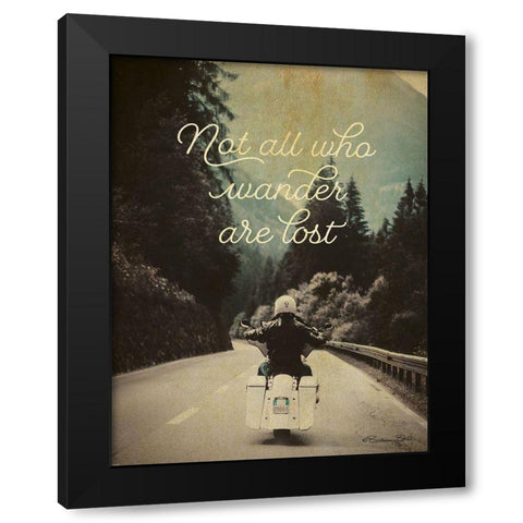 Not All Who Wander Black Modern Wood Framed Art Print with Double Matting by Ball, Susan