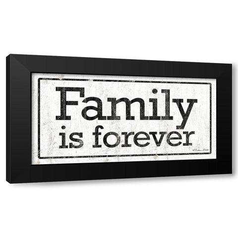 Families is Forever Black Modern Wood Framed Art Print by Ball, Susan