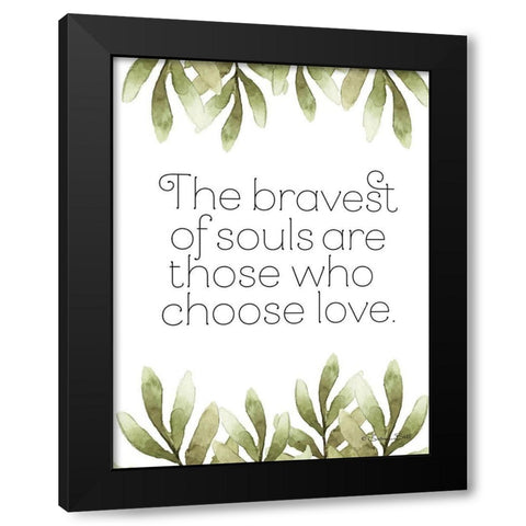 Greenery Bravest of Souls Black Modern Wood Framed Art Print with Double Matting by Ball, Susan