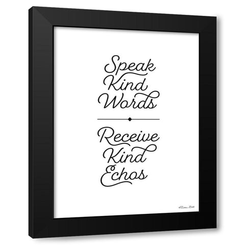 Speak Kind Words Black Modern Wood Framed Art Print with Double Matting by Ball, Susan