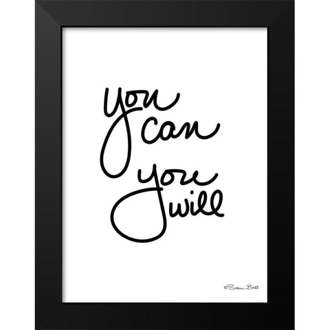 You Can You Will Black Modern Wood Framed Art Print by Ball, Susan