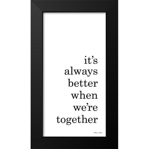 Better Together Black Modern Wood Framed Art Print by Ball, Susan