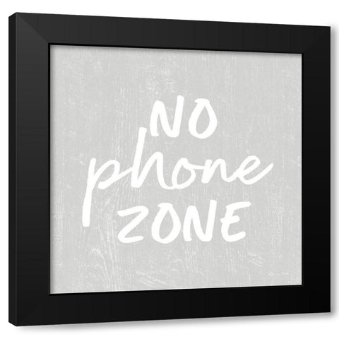 No Phone Zone   Black Modern Wood Framed Art Print with Double Matting by Ball, Susan