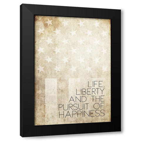 Life, Liberty and Happiness Black Modern Wood Framed Art Print with Double Matting by Ball, Susan
