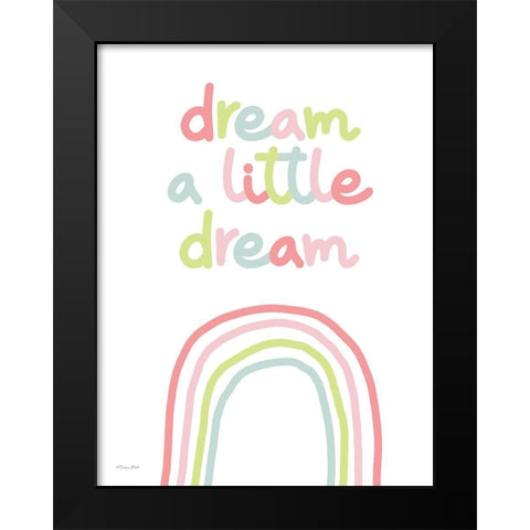 Dream a Little Dream Black Modern Wood Framed Art Print by Ball, Susan