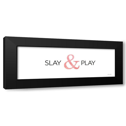 Slay and Play   Black Modern Wood Framed Art Print by Ball, Susan