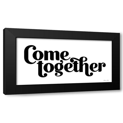 Come Together Black Modern Wood Framed Art Print by Ball, Susan