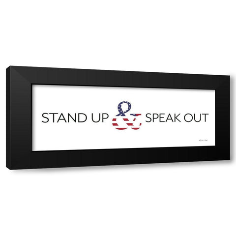 Stand Up and Speak Out Black Modern Wood Framed Art Print by Ball, Susan