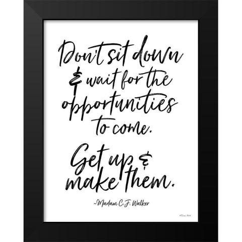 Make Opportunities Black Modern Wood Framed Art Print by Ball, Susan