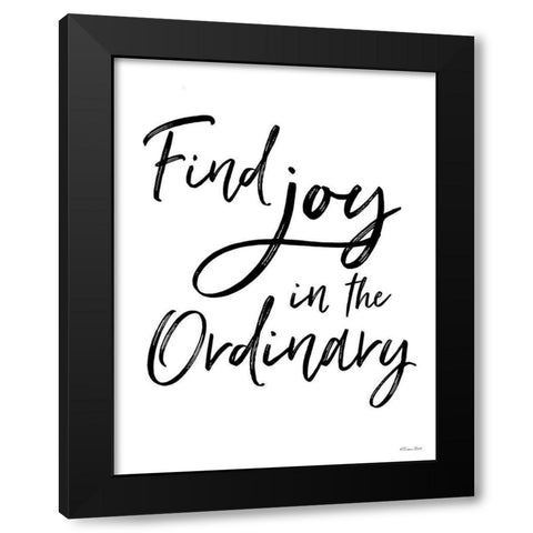 Find Joy in the Ordinary Black Modern Wood Framed Art Print with Double Matting by Ball, Susan