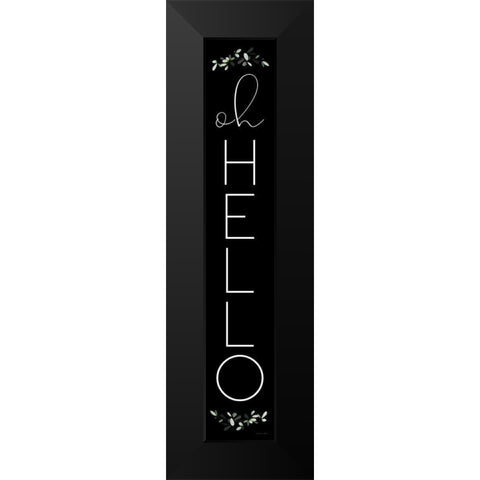 Oh Hello Black Modern Wood Framed Art Print by Ball, Susan