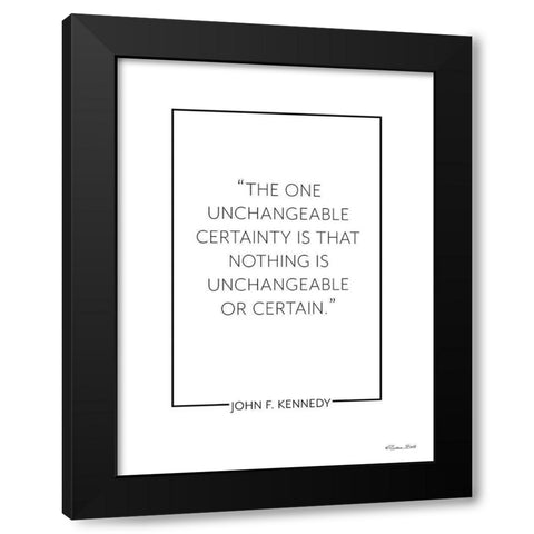 Unchangeable Certainty      Black Modern Wood Framed Art Print by Ball, Susan