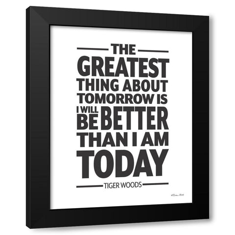 Better Than I am Today Black Modern Wood Framed Art Print with Double Matting by Ball, Susan