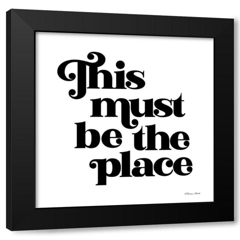 This Must Be the Place Black Modern Wood Framed Art Print with Double Matting by Ball, Susan