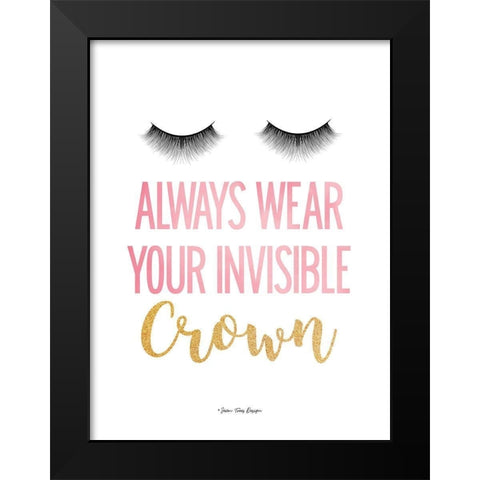 Always Wear Your Invisible Crown Black Modern Wood Framed Art Print by Seven Trees Design