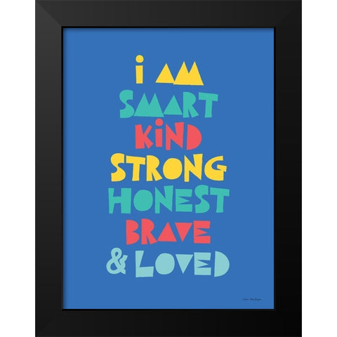 I Am Smartâ€¦ Black Modern Wood Framed Art Print by Seven Trees Design
