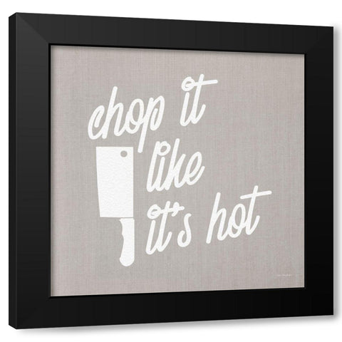 Chop It Like Its Hot Black Modern Wood Framed Art Print with Double Matting by Stellar Design Studio