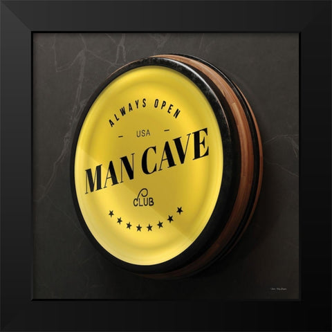 Man Cave Sign Black Modern Wood Framed Art Print by Seven Trees Design